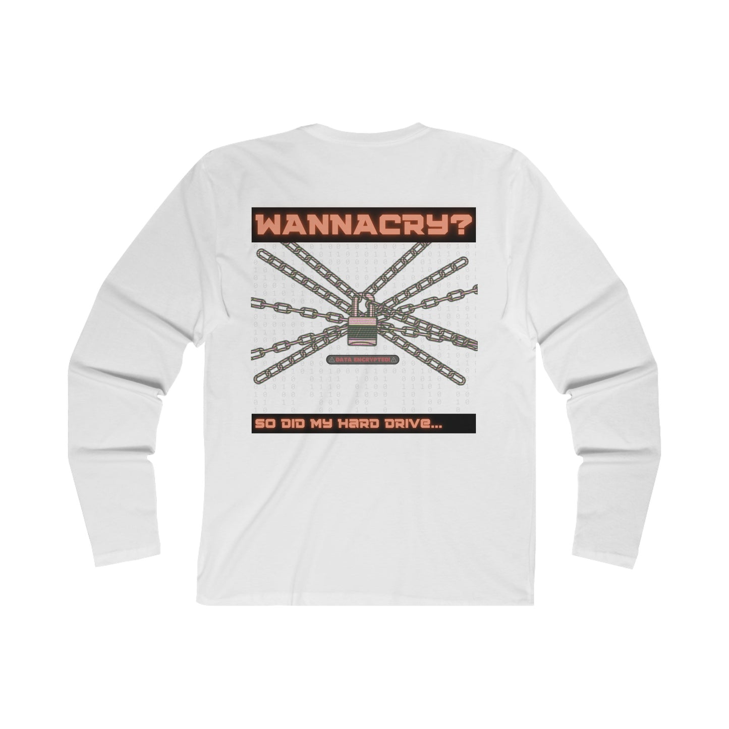 Long Sleeve WannaCry?