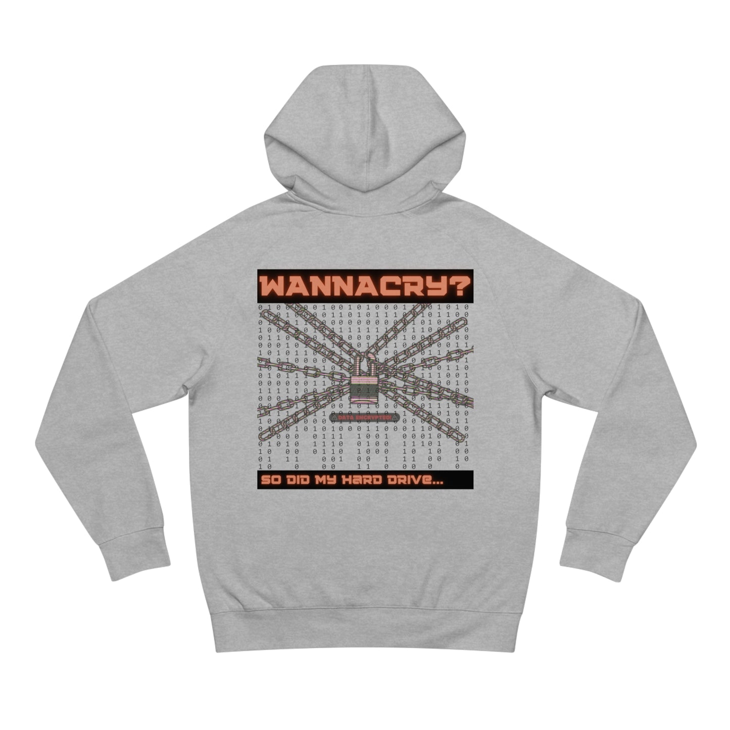 WannaCry? Hoodie