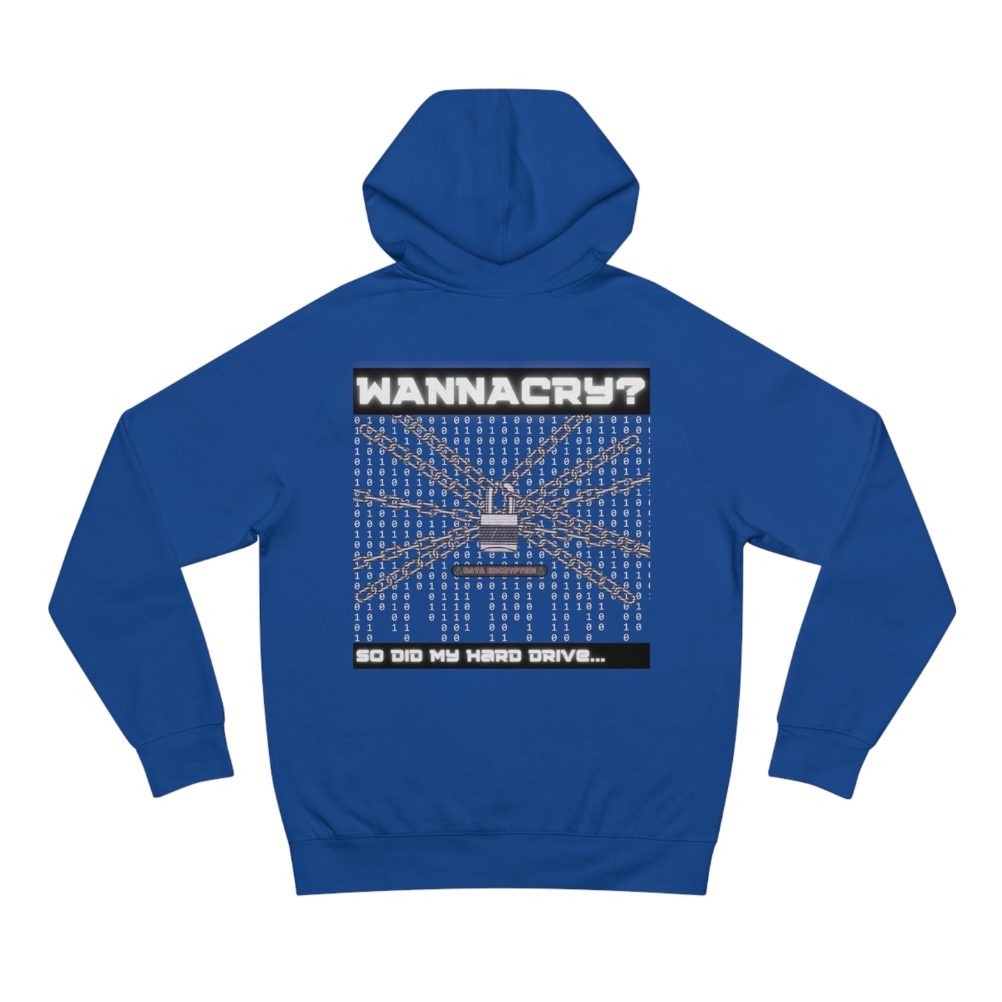 WannaCry? Hoodie