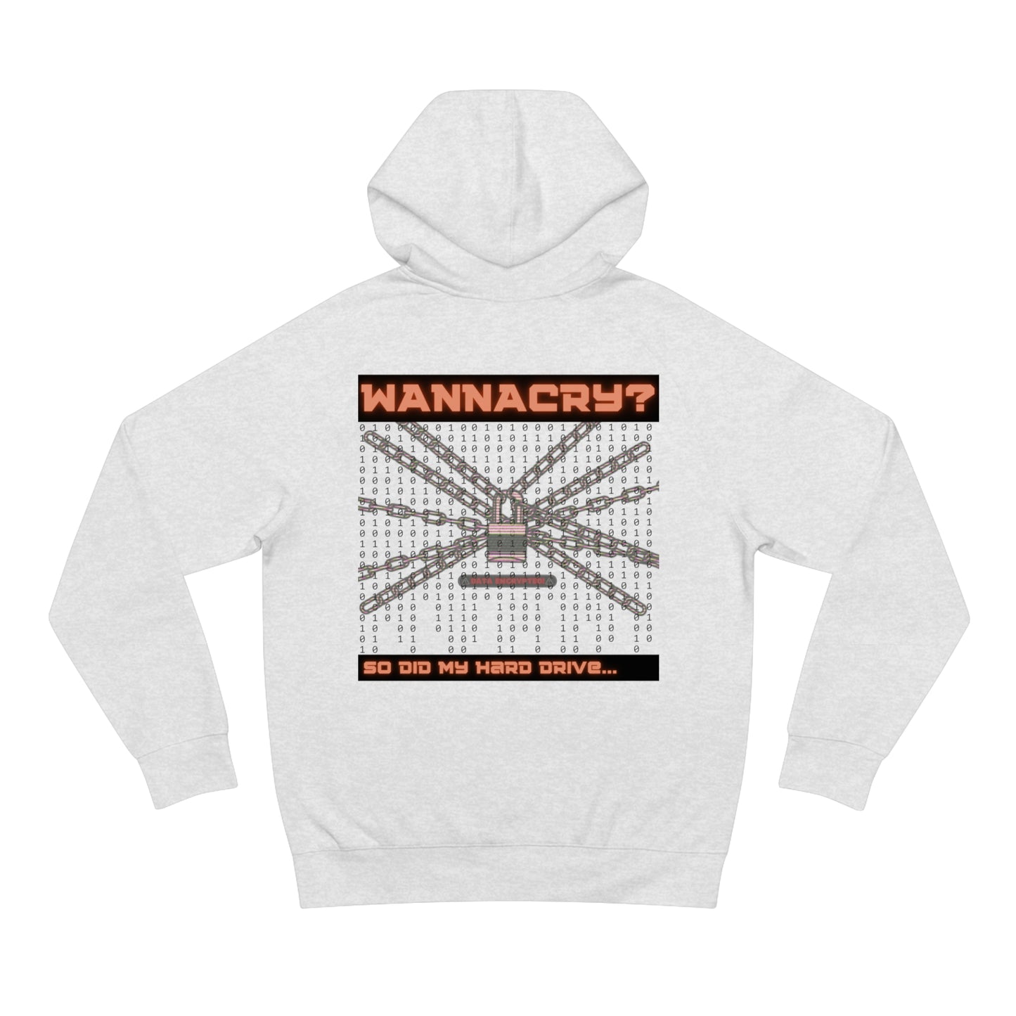 WannaCry? Hoodie