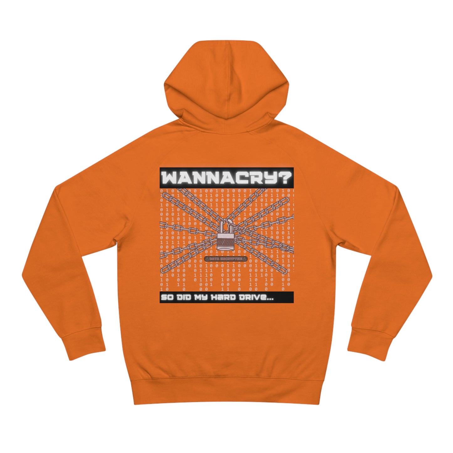 WannaCry? Hoodie