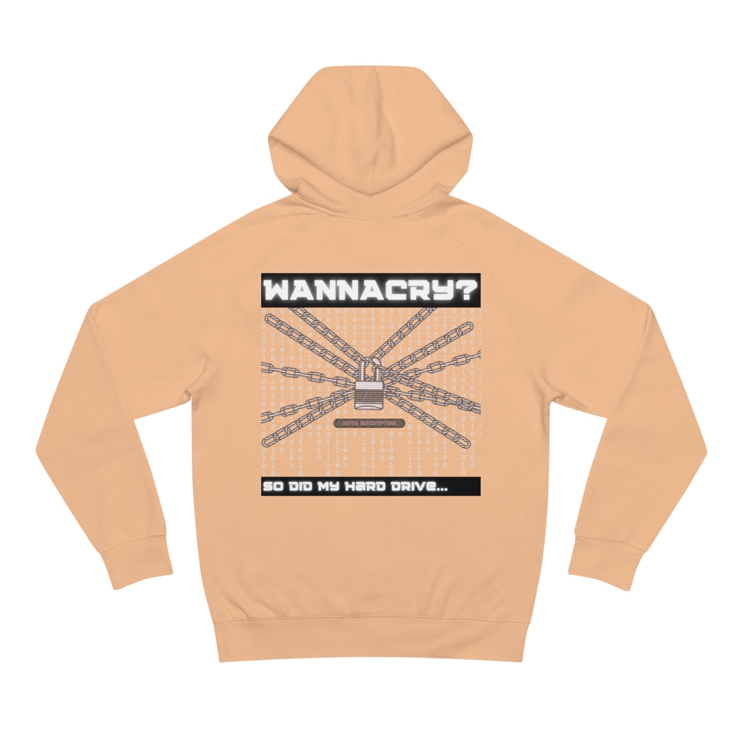 WannaCry? Hoodie
